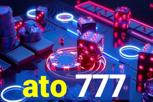 ato 777